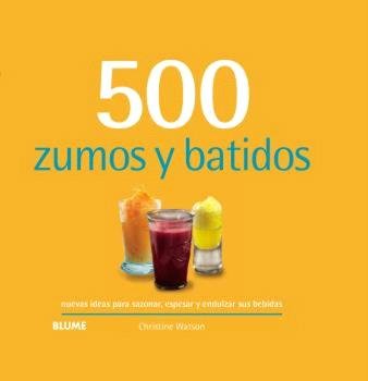 500 ZUMOS Y BATIDOS (2024), de WATSON | portada del libro