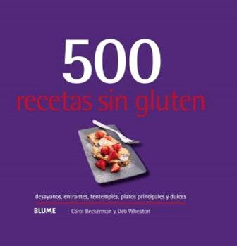 500 RECETAS SIN GLUTEN (2024), de BECKERMAN | portada del libro