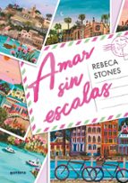 Amar sin escalas, de Rebeca Stones | portada del libro
