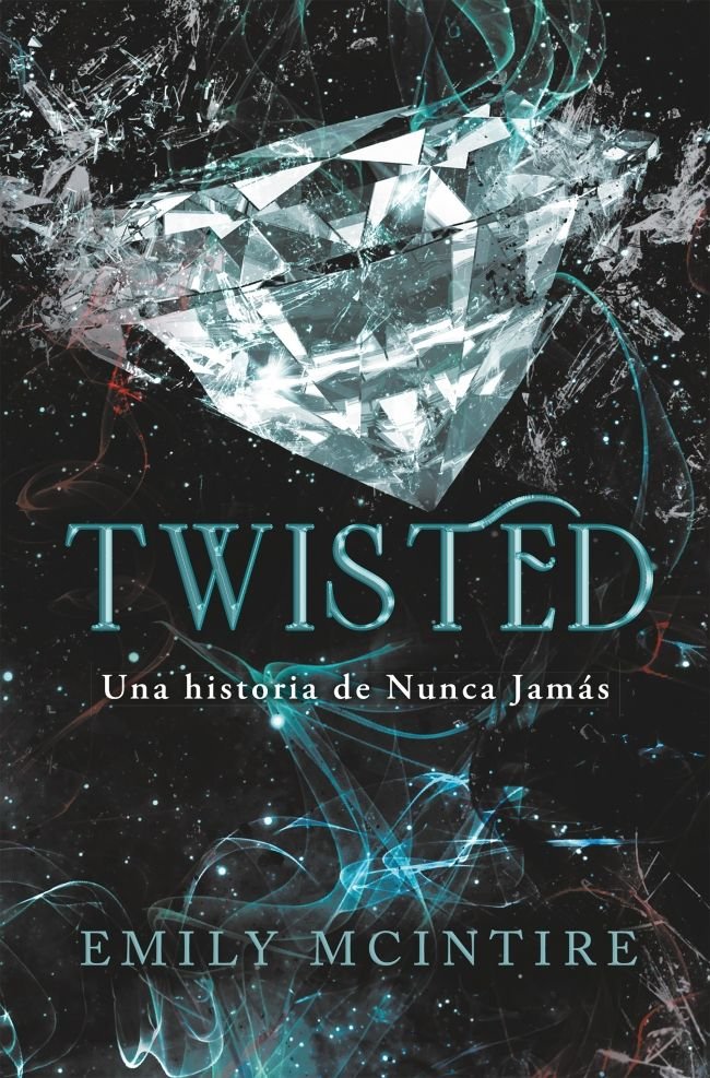 TWISTED, de MCINTIRE, EMILY | portada del libro