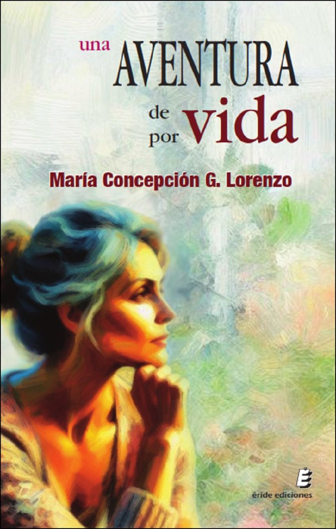Una aventura de por vida, de G. LORENZO, MARIA CONCEPCION | portada del libro