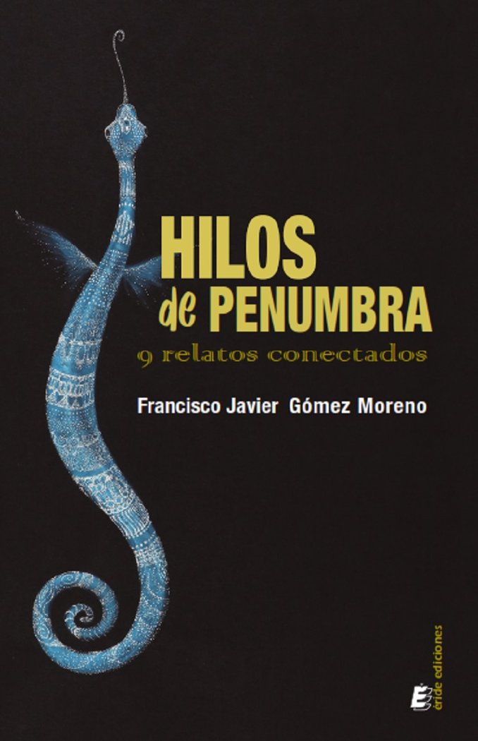 HILOS DE PENUMBRA, de GOMEZ MORENO, JAVIER | portada del libro