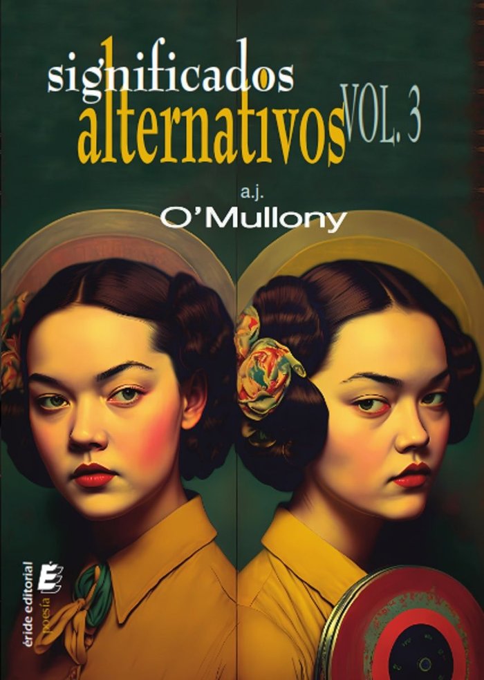 SIGNIFICADOS ALTERNATIVOS VOL.3, de A.J. O´MULLONY | portada del libro