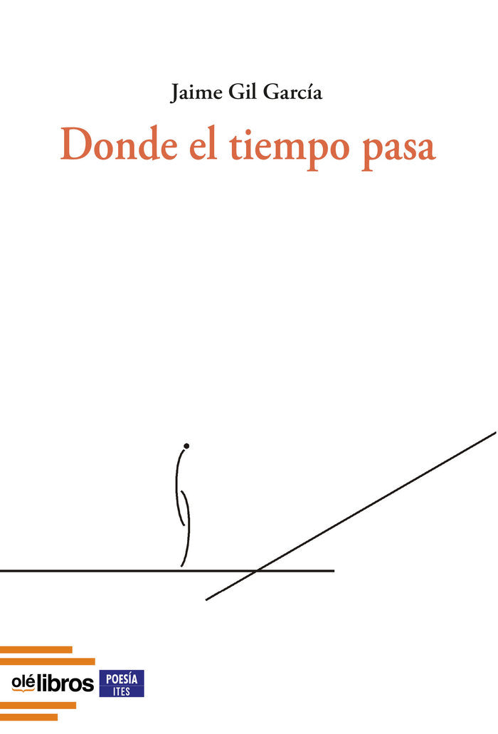Donde el tiempo pasa, de Gil García, Jaime | portada del libro