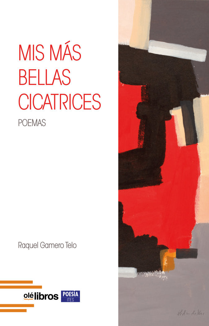 Mis más bellas cicatrices, de , Gamero Telo, Raquel | portada del libro