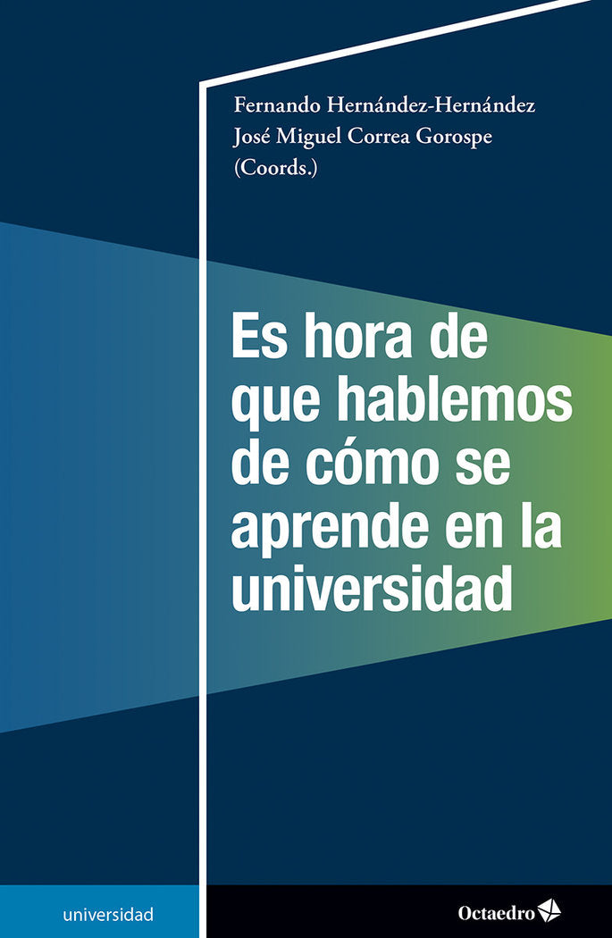 ES HORA DE QUE HABLEMOS DE COMO SE APRENDE EN LA UNIVERSIDAD | portada del libro