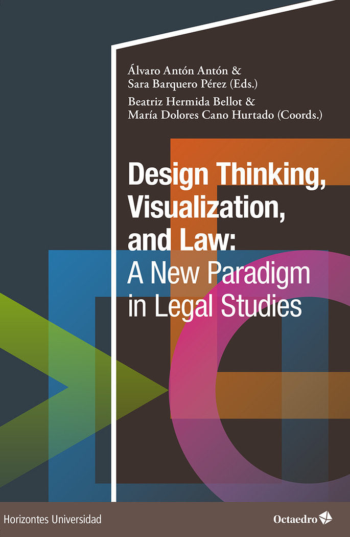 DESIGN THINKING, VISUALIZATION AND LAW: A NEW PARADIGM IN LEGAL STUDIES | portada del libro