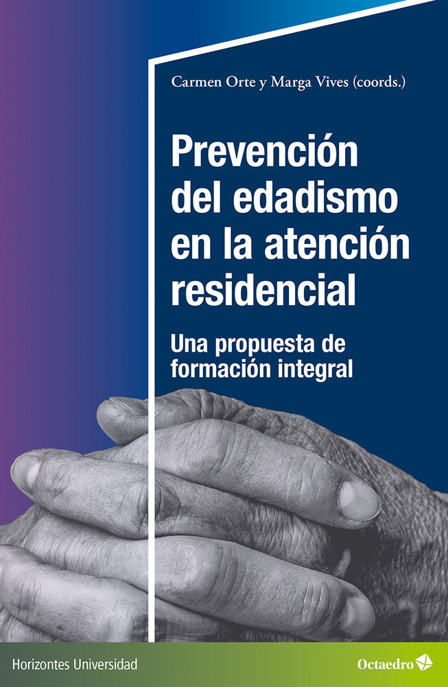 PREVENCION DEL EDADISMO EN LA ATENCION RESIDENCIAL | portada del libro