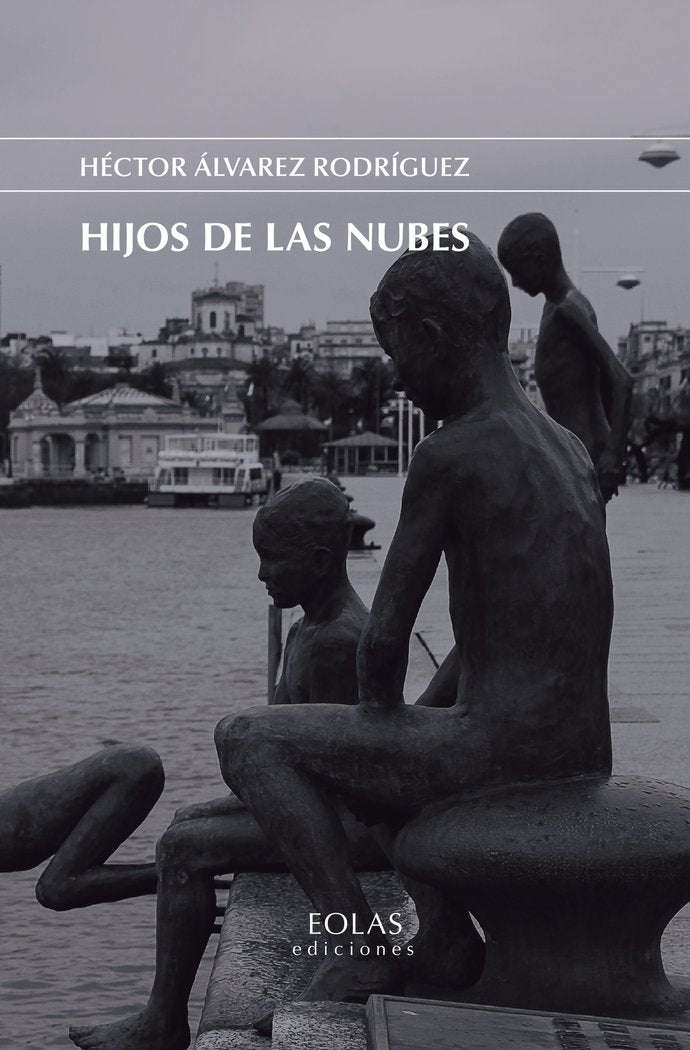 Hijos de las nubes, de ALVAREZ RODRIGUEZ, HECTOR | portada del libro