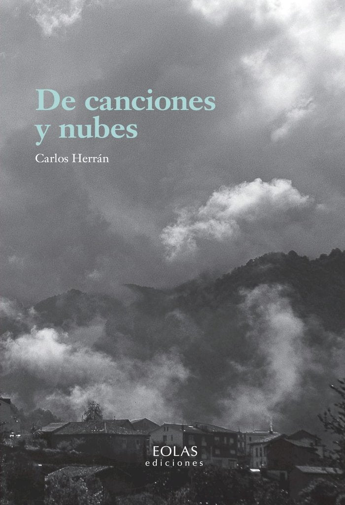 De canciones y nubes, de HERRAN, CARLOS | portada del libro