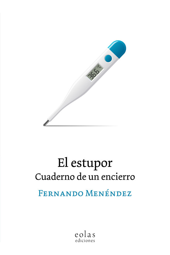 El estupor, de MENENDEZ, FERNANDO | portada del libro
