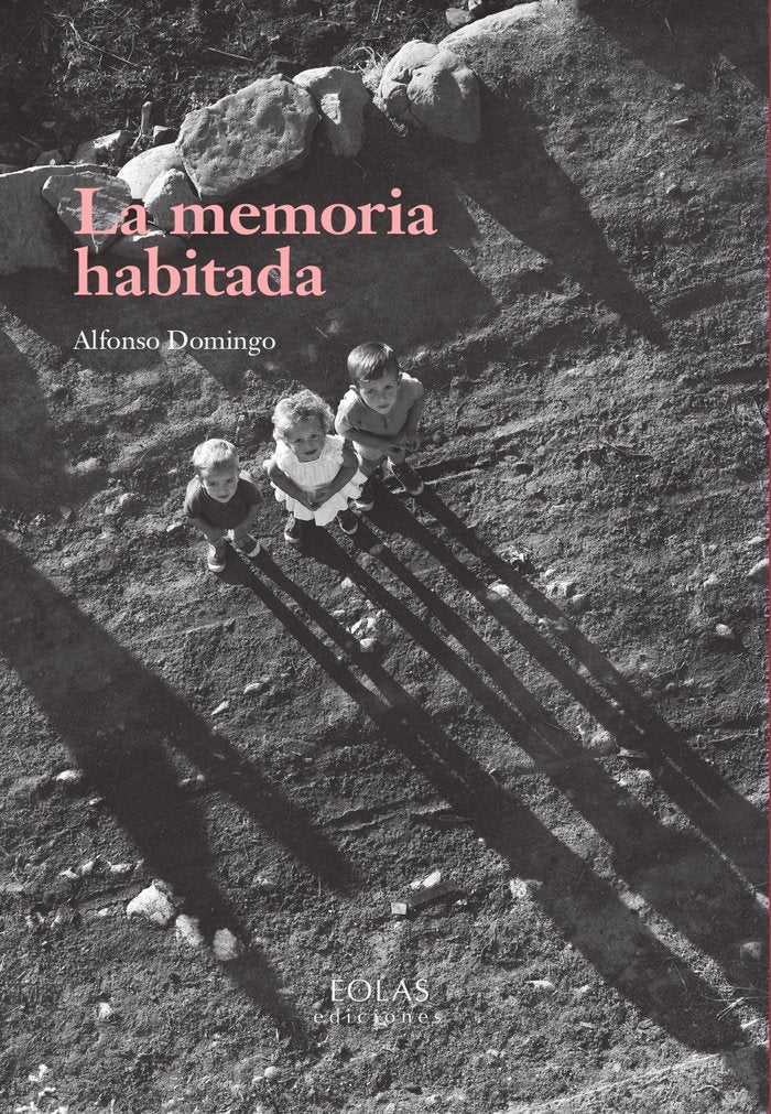 La memoria habitada, de DOMINGO, ALFONSO | portada del libro