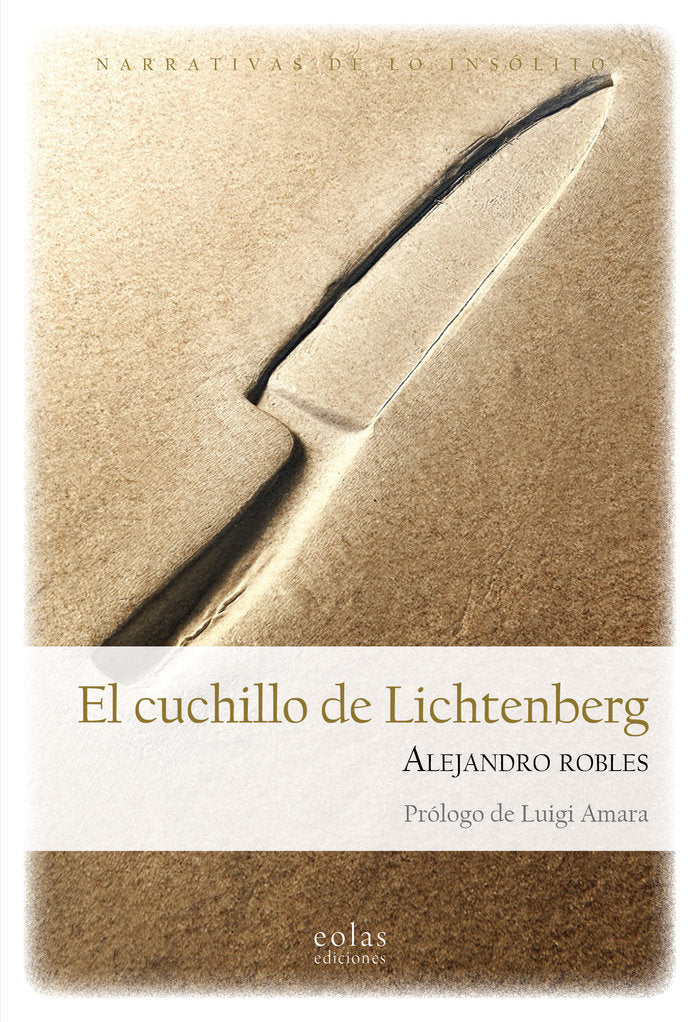 El cuchillo de Lichtenberg, de ROBLES, ALEJANDRO | portada del libro