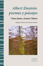 ALBERT EINSTEIN POEMAS Y PAISAJES, de PRIETO,EMMA | portada del libro