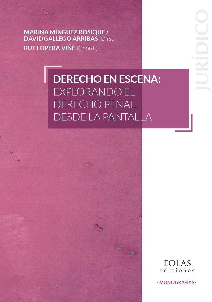 Derecho en escena: explorando el derecho penal desde la pantalla, de VARIOS AUTORES | portada del libro