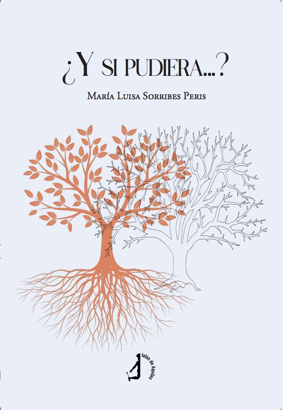 Y SI PUDIERA, de SORRIBES PERIS, MARIA LUISA | portada del libro