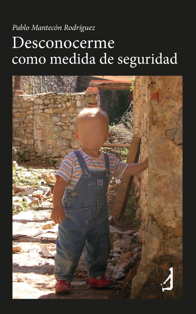 Desconocerme como medida de seguridad, de MANTECON RODRIGUEZ, PABLO | portada del libro