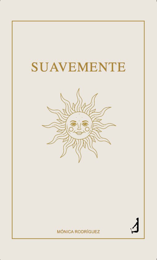 Suavemente, de , Rodríguez, Mónica | portada del libro