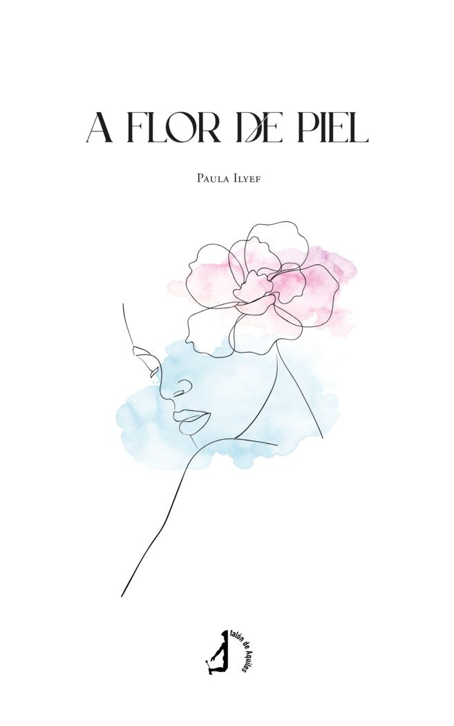 A flor de piel, de , Ilyef, Paula | portada del libro