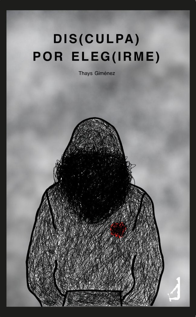 DIS(CULPA) POR ELEG(IRME), de , Giménez, Thays | portada del libro