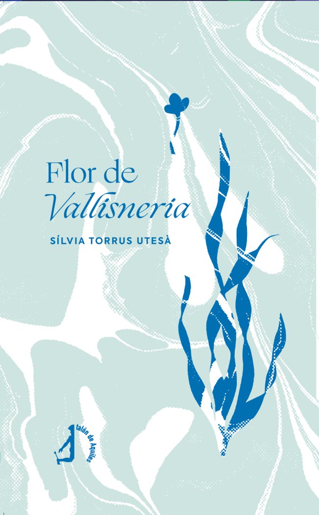 Flor de Vallisneria, de , Torrus Utesà, Sílvia | portada del libro