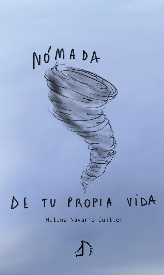 Nómada de tu propia vida, de , Navarro Guillén, Helena | portada del libro