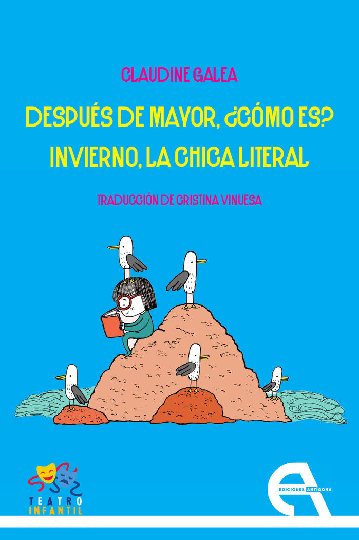 DESPUES DE MAYOR COMO ES INVIERNO LA CHICA LITERAL, de GALEA, CLAUDINE | portada del libro