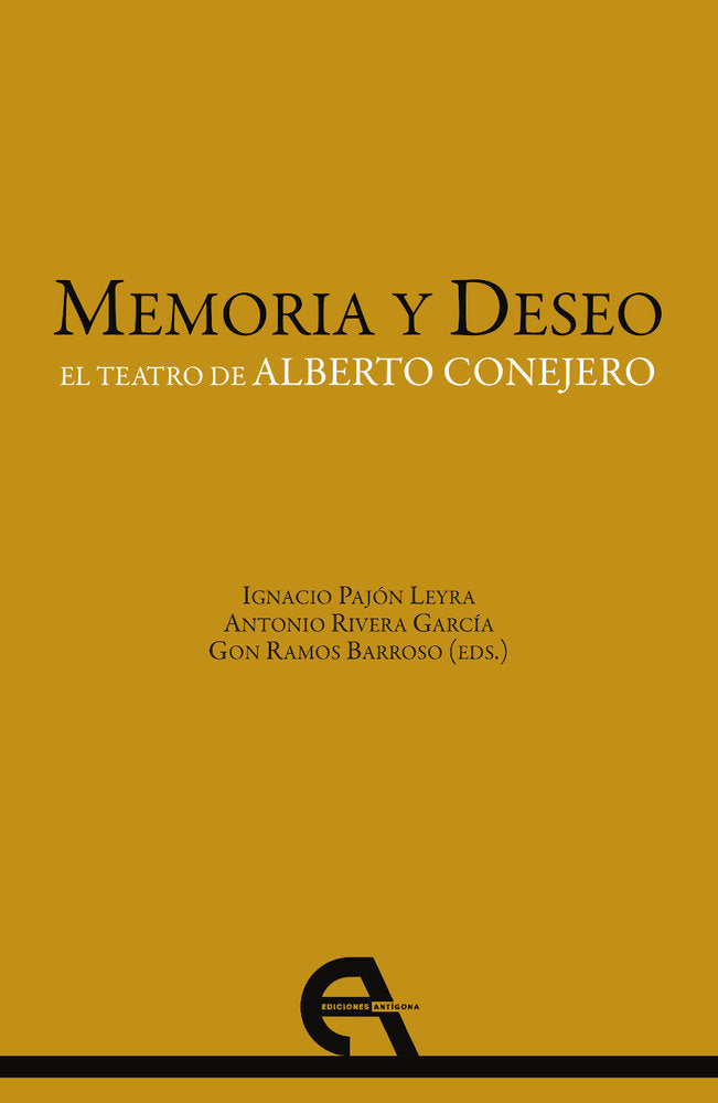 MEMORIA Y DESEO. EL TEATRO DE ALBERTO CONEJERO | portada del libro