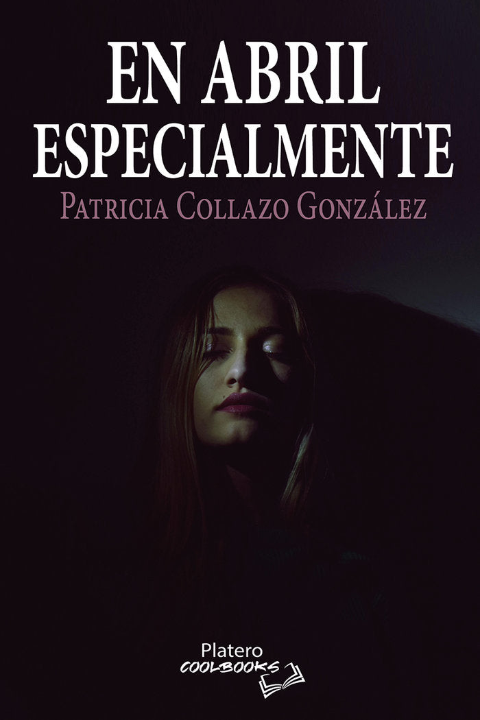 EN ABRIL ESPECIALMENTE, de COLLAZO GONZÁLEZ, PATRICIA | portada del libro