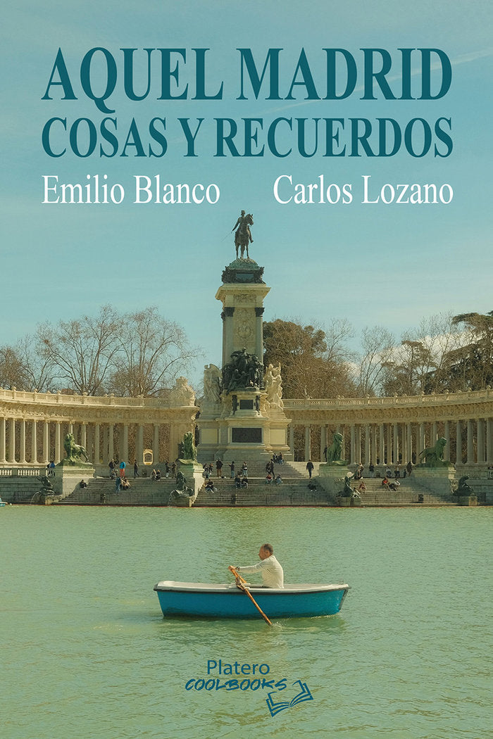 AQUEL MADRID, COSAS Y RECUERDOS, de BLANCO BARCENILLA, EMILIO | portada del libro