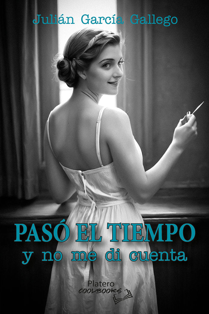 PASÓ EL TIEMPO Y NO ME DI CUENTA, de GARCÍA GALLEGO, JULIÁN | portada del libro