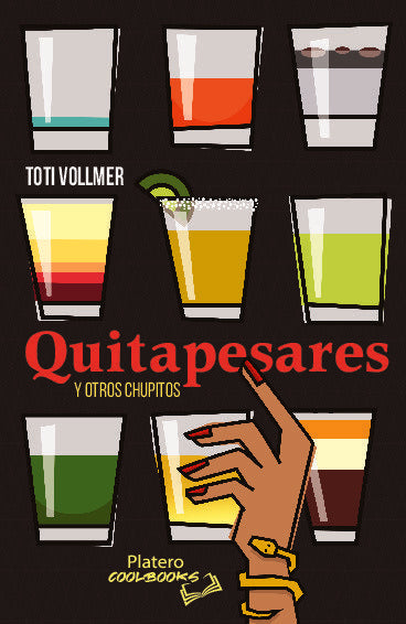 QUITAPESARES Y OTROS CHUPITOS, de VOLLMER, TOTI | portada del libro