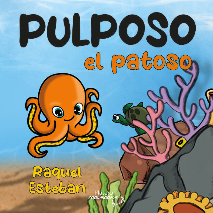 PULPOSO EL PATOSO (tapa dura), de ESTEBAN HERNÁNDEZ | portada del libro