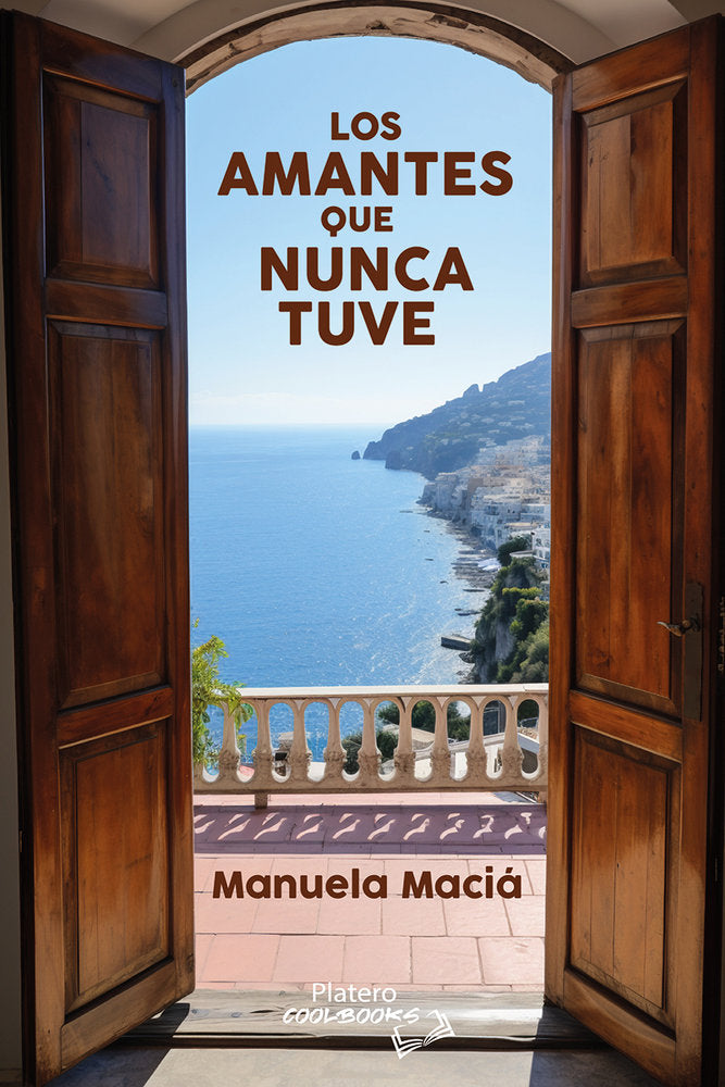 LOS AMANTES QUE NUNCA TUVE, de MACIÁ, MANUELA | portada del libro