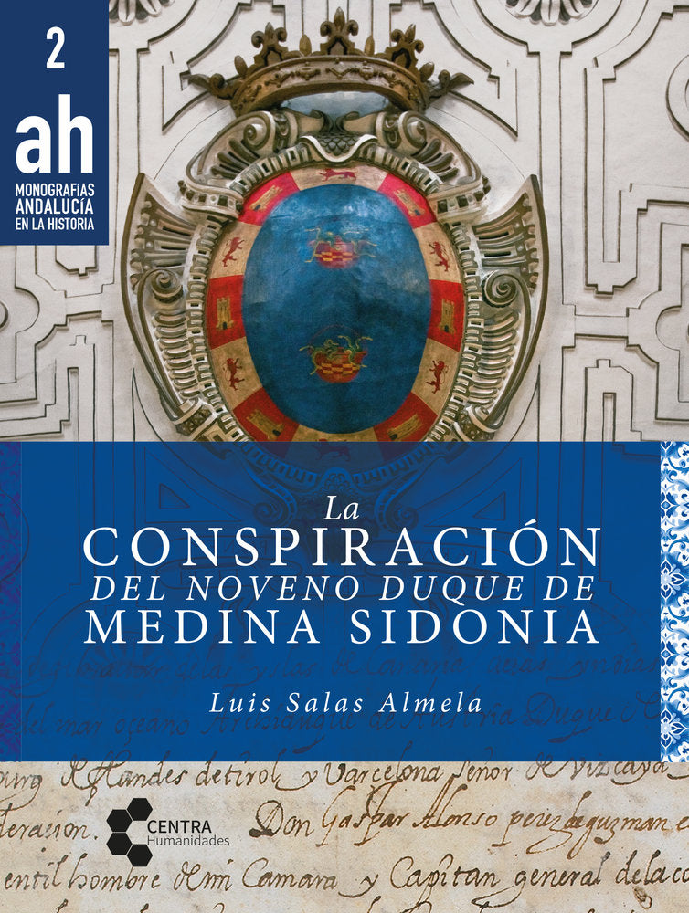 La conspiración del noveno duque de Medina Sidonia, de Salas Almela, Luis | portada del libro