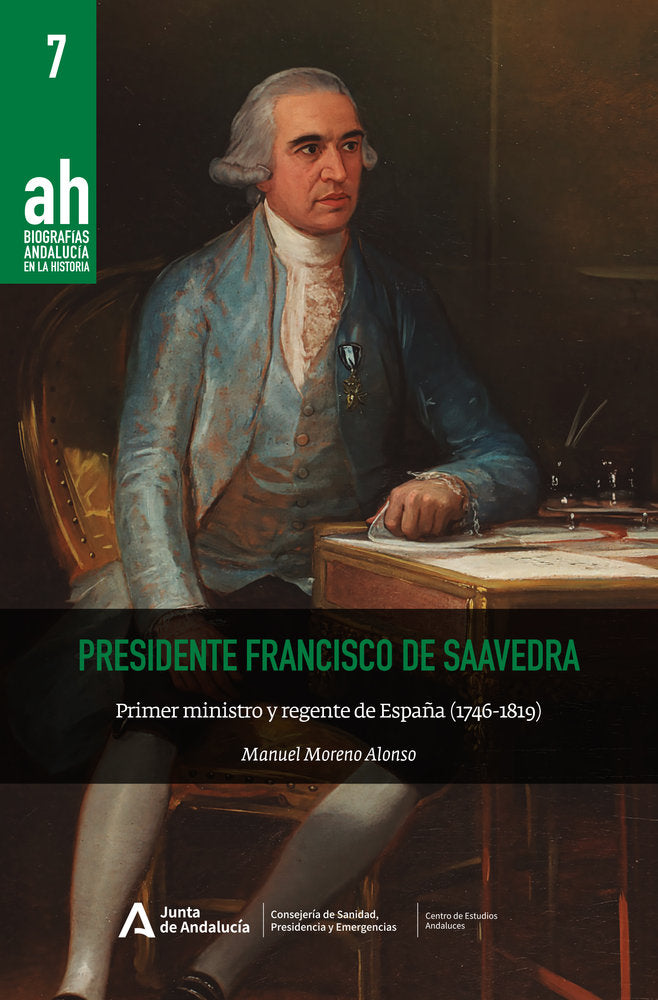 Presidente Francisco de Saavedra, de , Moreno Alonso, Manuel | portada del libro