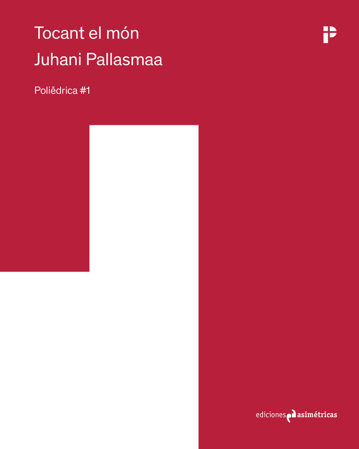 TOCANT EL MON, de PALLASMAA,JUHANI | portada del libro