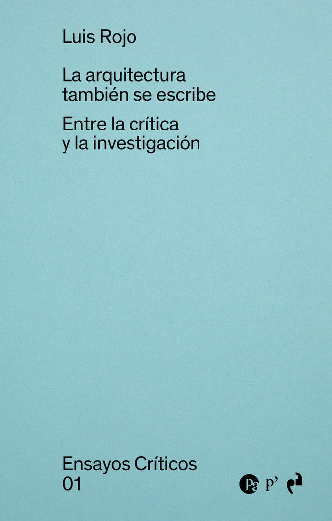 LA ARQUITECTURA TAMBIEN SE ECRIBE, de ROJO DE CASTRO, LUIS | portada del libro