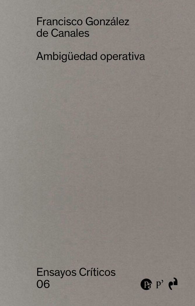 AMBIGUEDAD OPERATIVA, de GONZALEZ DE CANALES, FRANCISCO | portada del libro