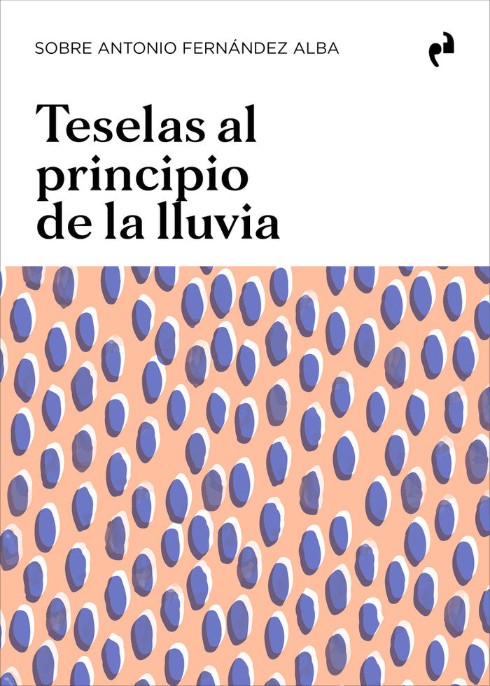 TESELAS AL PRINCIPIO DE LA LLUVIA | portada del libro