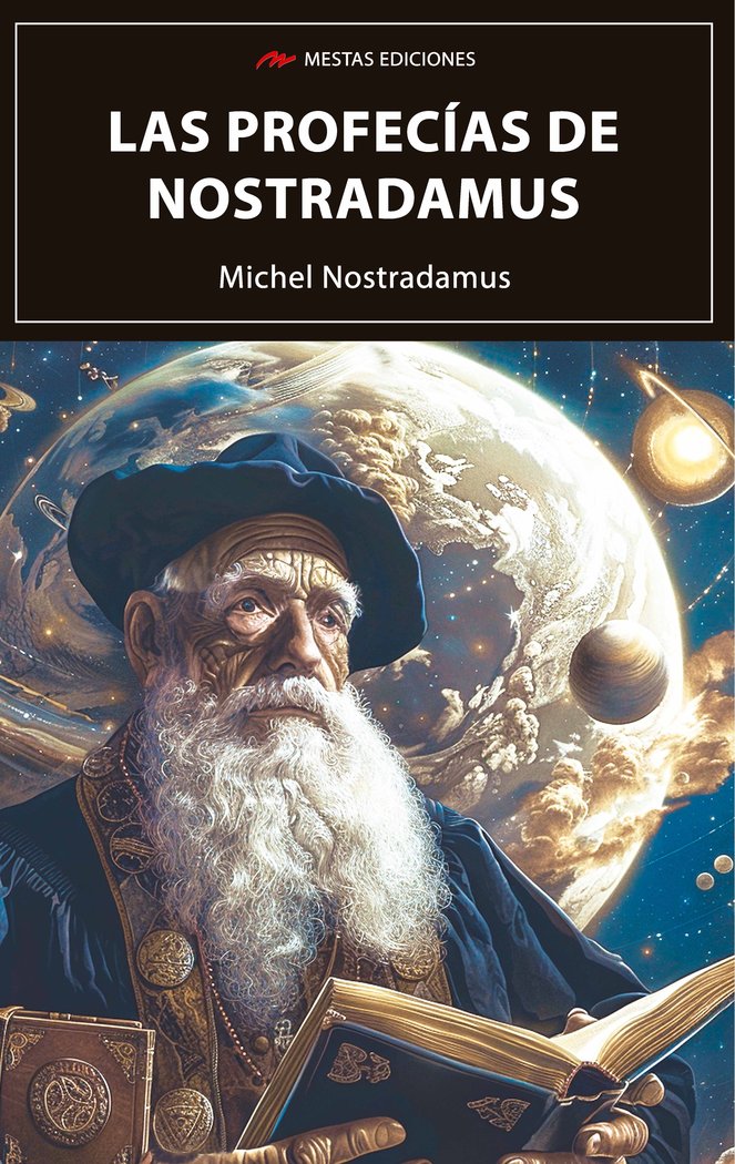 LAS PROFESIAS DE NOSTRADAMUS, de NOSTRADAMUS, MICHEL | portada del libro