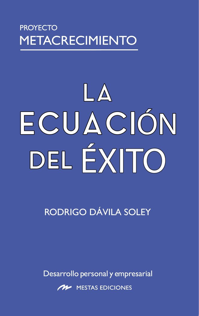 LA ECUACION DEL EXITO, de DAVILA SOLEY, RODRIGO | portada del libro