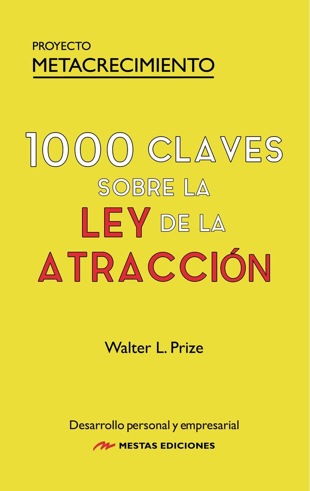 1000 CLAVES SOBRE LA LEY DE LA ATRACCION, de L. PRIZE, WALTER | portada del libro