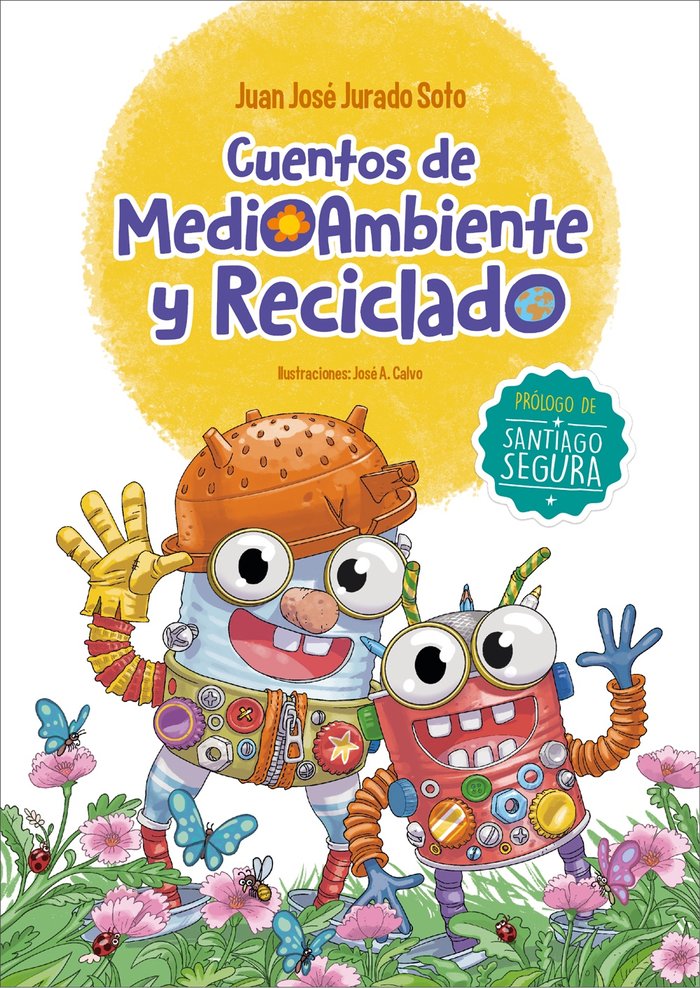 Cuentos de Medioambiente y Reciclado, de JURADO SOTO, JUAN JOSE | portada del libro