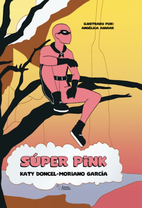 SUPER PINK, de DONCEL MORIANO, CATALINA | portada del libro