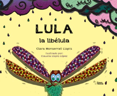 LULA LA LIBELULA, de MONTSERRAT LLOPIS, CLARA | portada del libro