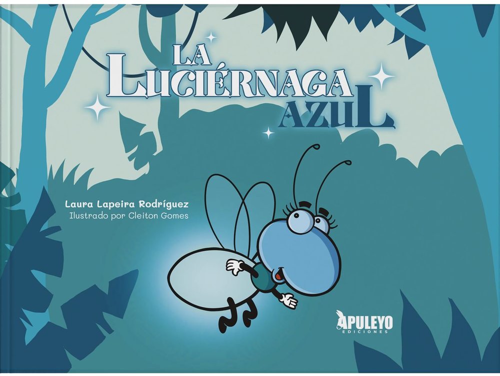 LA LUCIERNAGA AZUL, de LAPEIRA RODRIGUEZ, LAURA | portada del libro