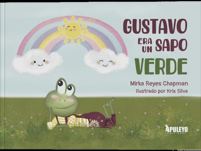 Gustavo era un sapo verde, de Reyes Chapman, Mirka | portada del libro