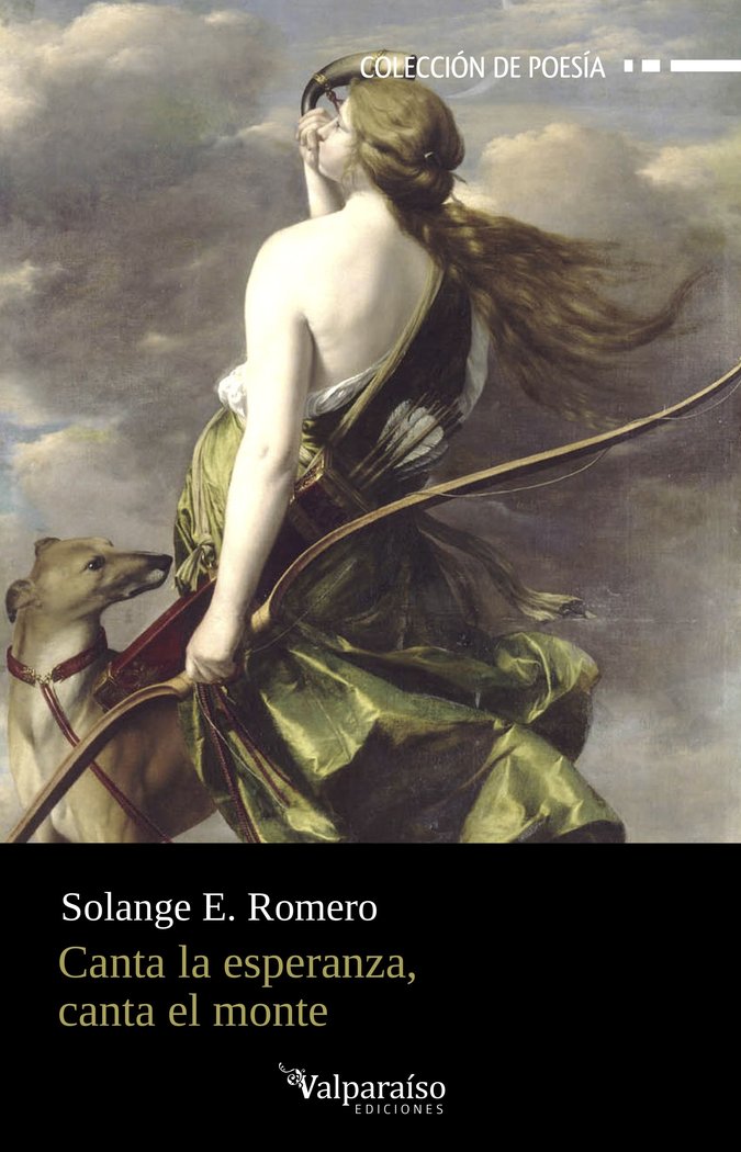 CANTA LA ESPERANZA, CANTA EL MONTE, de ROMERO, SOLANGE E. | portada del libro