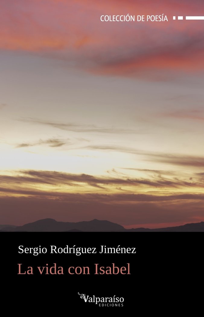 LA VIDA CON ISABEL, de RODRIGUEZ JIMENEZ, SERGIO | portada del libro